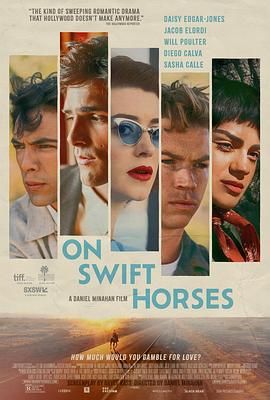 TXVLOG糖心官网《快马驰情 On Swift Horses》免费在线观看