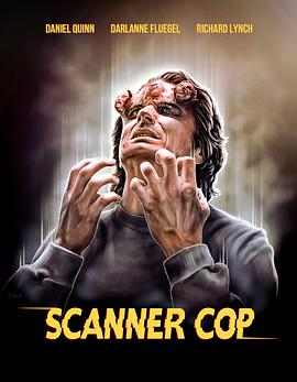 TikTok成人版《超能特警 Scanner Cop》免费在线观看