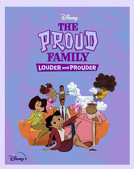 SWAG合集《骄傲的家庭：更大声更骄傲 第一季 The Proud Family: Louder and Prouder Season 1》免费在线观看