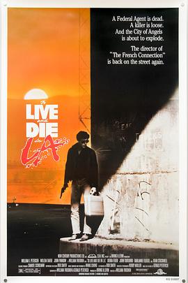 TikTok成人版《威猛奇兵 To Live and Die in L.A.》免费在线观看