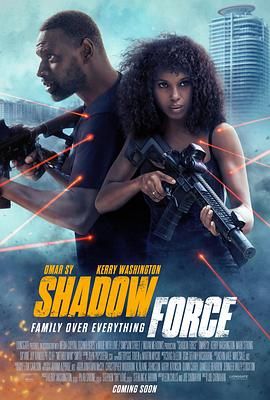 TikTok成人版《幽冥部队 Shadow Force》免费在线观看