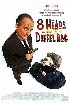 TXVLOG糖心官网《一个布袋八个头 8 Heads in a Duffel Bag》免费在线观看